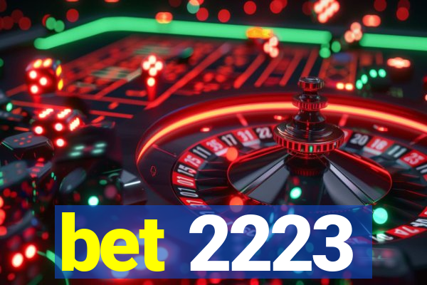 bet 2223